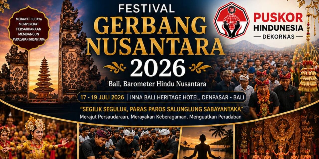 Agenda Lengkap Festival Gerbang Nusantara 2026: Kebangkitan Budaya dan UMKM Hindu di Bali