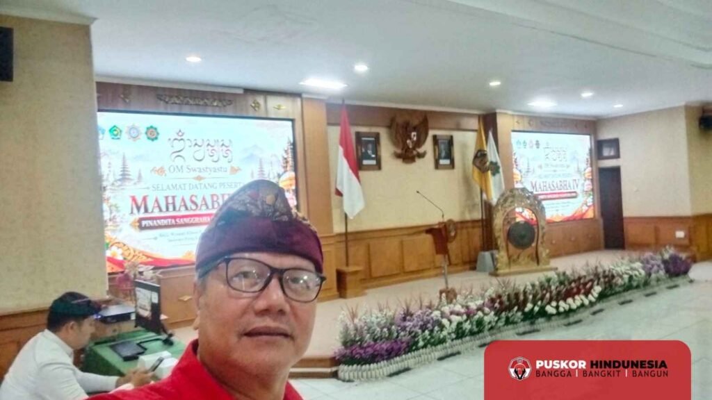 Puskor Hadir di Mahasabha IV PSN setelah Sebelumnya juga hadir di Mahasabha XIII PHDI